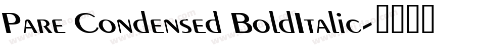 Pare Condensed BoldItalic字体转换
